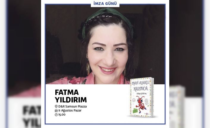 Çocuk edebiyatı yazarı Fatma Yıldırım Samsun’da minik okurlarıyla buluşacak