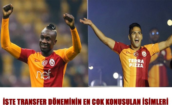 Transfer döneminin en çok konuşulan isimleri