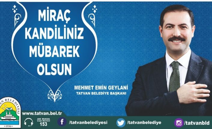 Başkan Geylani’den Miraç Kandili mesajı