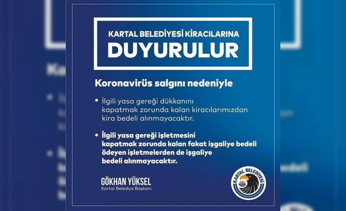 Kartal’da korona virüsü nedeniyle iş yerini kapatan esnaftan kira ve işgaliye alınmayacak