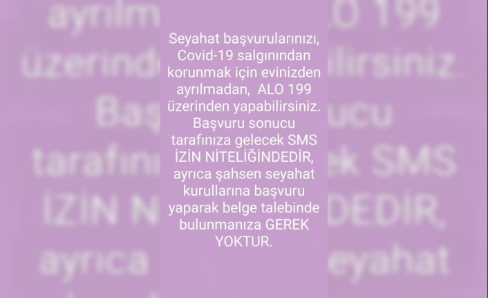 Seyahat başvuruları Alo 199’a yapılacak