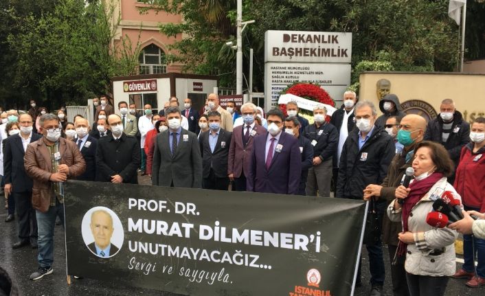 Duayen hoca Prof. Dr. Murat Dilmener İstanbul Tıp Fakültesi önünde anıldı