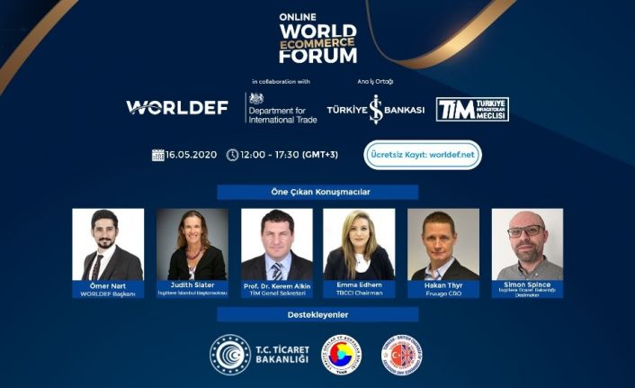 World E- Commerce Forum bu yıl online ve ücretsiz yapılacak