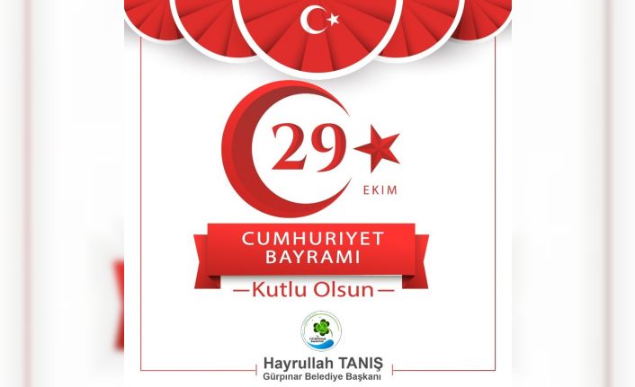 Başkan Tanış’tan Cumhuriyet Bayramı mesajı