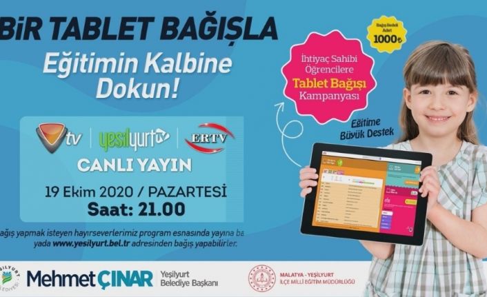 ‘Bir tablet bağışla eğitimin kalbine dokun’ kampanyası için 19 Ekim’de canlı yayın yapılacak