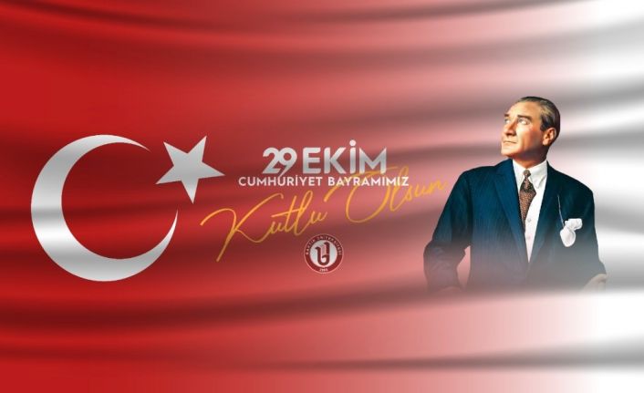Rektör Uzun’un 29 Ekim Cumhuriyet Bayramı mesajı