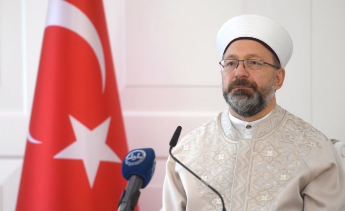 Diyanet İşleri Başkanı Erbaş: “Bizler, yedi kıtaya ilim ve hikmet taşıyan bir medeniyetin temsilcileriyiz”