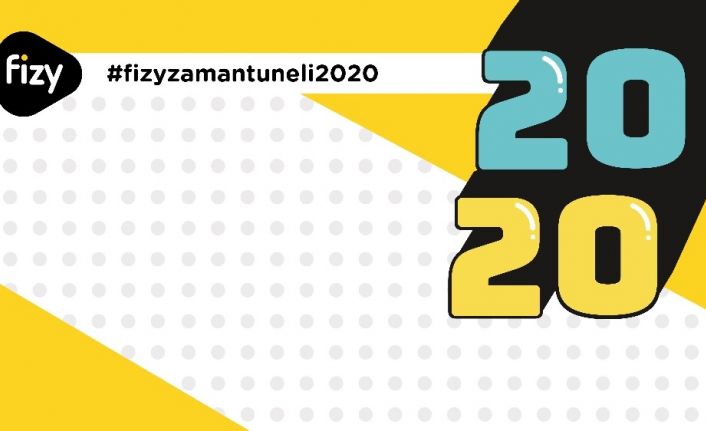 Fizy’den 2020’ye özel ‘Zaman Tüneli’