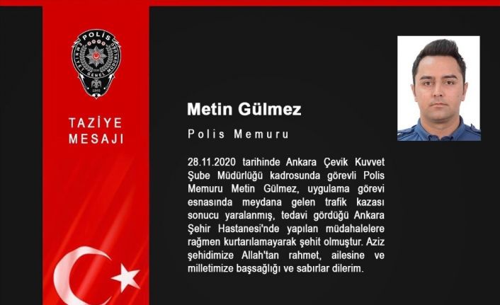 Kazada yaralanan polis memuru şehit oldu