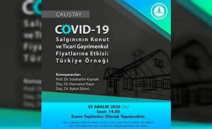 SAMÜ’den koronanın konut fiyatlarına etkisi çalıştayı