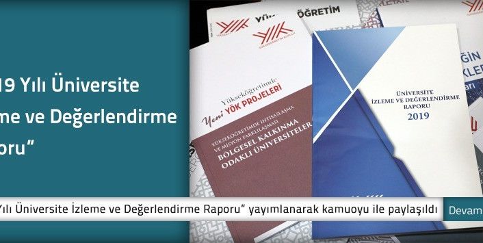 YÖK Başkanı Saraç: “Ülkemizdeki her bir üniversiteye ait ‘2019 Yılı Üniversite İzleme ve Değerlendirme Raporu’nu bugün yayınlandı”