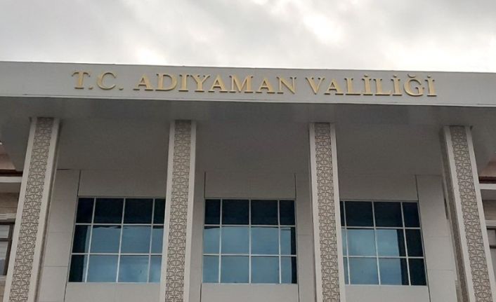 Adıyaman’da toplantı ve gösteri yürüyüşleri yasaklandı