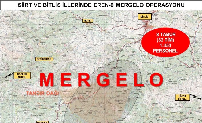 İçişleri Bakanlığınca Bitlis ve Siirt illerinde “Eren -6 Mergelo” Operasyonu başlatıldı. Operasyonda, Jandarma Komando, Jandarma Özel Harekat (JÖH), Polis Özel Harekat (PÖH) ve Güvenlik Korucu timlerinden oluşan bin 453 personel görev alıyor.