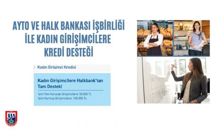 AYTO ve Halk Bankası iş birliği ile kadın girişimcilere kredi desteği sağlanacak