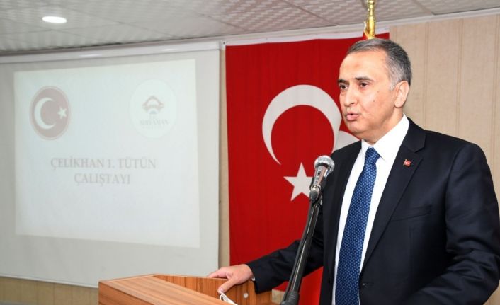 Çelikhan 1. Tütün Çalıştayı düzenlendi