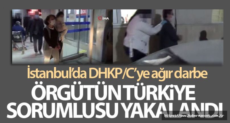 İstanbul'da DHKP/C'ye ağır darbe: Örgütün Türkiye sorumlusu yakalandı