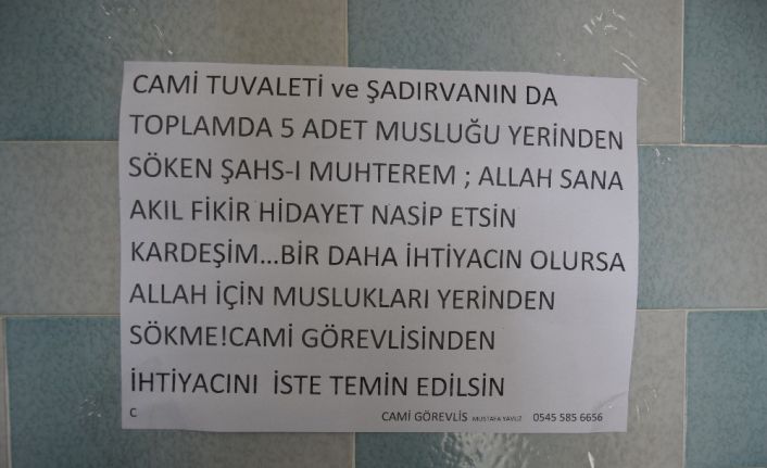 Muslukları çalan hırsızlara imamdan sitem dolu not: "Allah için muslukları yerinden sökme, ihtiyacın varsa karşılayalım"