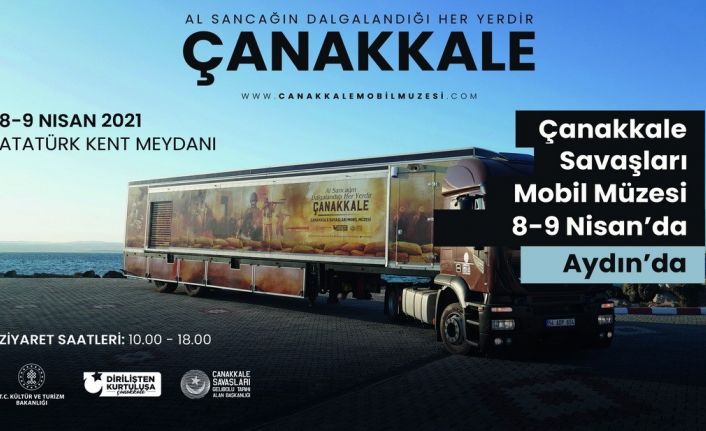 Çanakkale Savaşları Mobil Müzesi Aydın’a geliyor