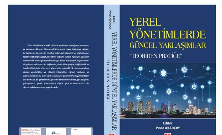 Yerel yönetimlerde güncel yaklaşımlar “teoriden pratiğe” adlı kitap yayınlandı