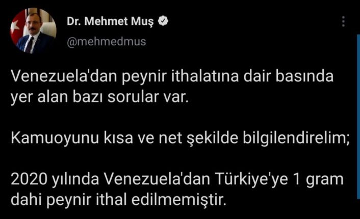 Bakan Muş: “2020 yılında Venezuela’dan Türkiye’ye bir gram dahi peynir ithal edilmemiştir”