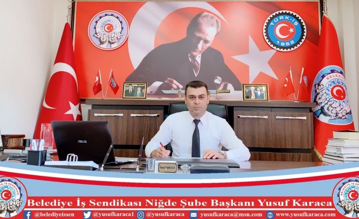 Karaca’dan "1 Mayıs" mesajı