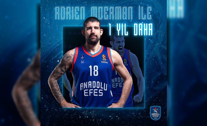 Anadolu Efes: "2018-2019 sezonundan bu yana formamızı terleten oyuncumuz Adrien Moerman ile 1 yıllık sözleşme yeniledik."