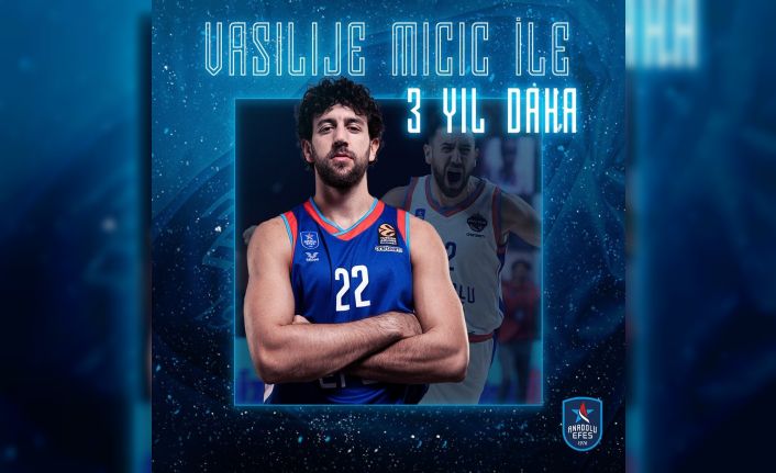 Anadolu Efes, Vasilije Micic’in sözleşmesini uzattı