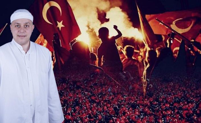 “O gece Türk milleti bir kez daha esir alınamayacağını dünyaya göstermiştir”