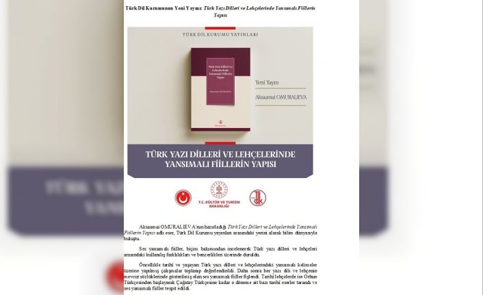 Türk Dil Kurumunun Yeni Yayını: Türk Yazı Dilleri ve Lehçelerinde Yansımalı Fiillerin Yapısı