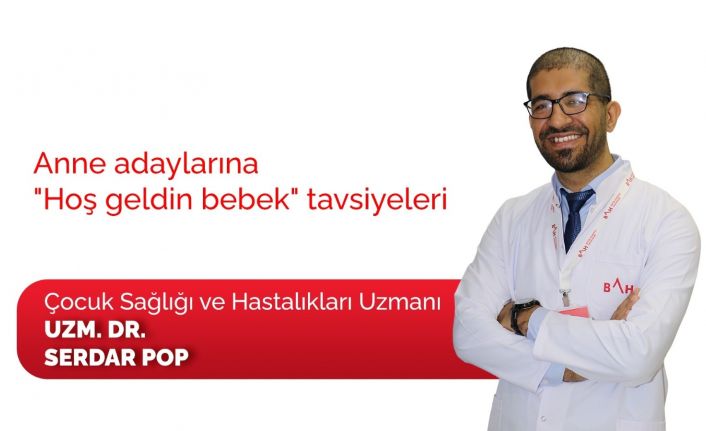 Anne adaylarına ‘hoş geldin bebek’ tavsiyeleri