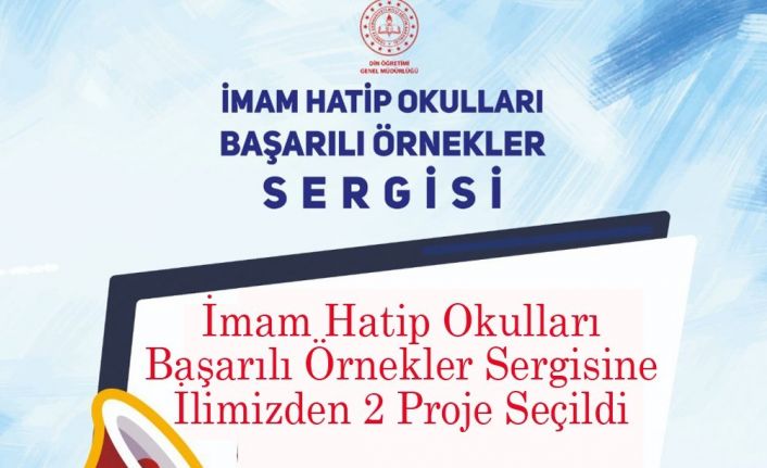Denizli’nin 2 projesi, İmam Hatip Okulları Başarılı Örnekler Sergisine seçildi