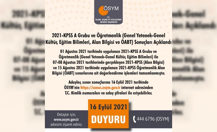 2021-KPSS A Grubu ve Öğretmenlik (Genel Yetenek-Genel Kültür, Eğitim Bilimleri, Alan Bilgisi ve ÖABT) sonuçları açıklandı.
