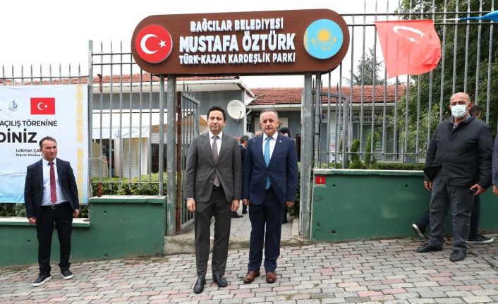 Bağcılar’da Mustafa Öztürk Türk Kazak Kardeşlik Parkı açıldı
