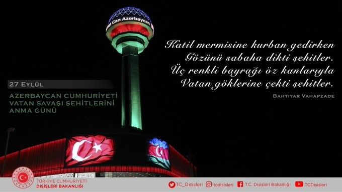 Dışişleri Bakanlığı: "Topraklarını işgalden kurtararak tarih yazan şehit Azerbaycanlı kardeşlerimizi rahmetle ve saygıyla anıyoruz”