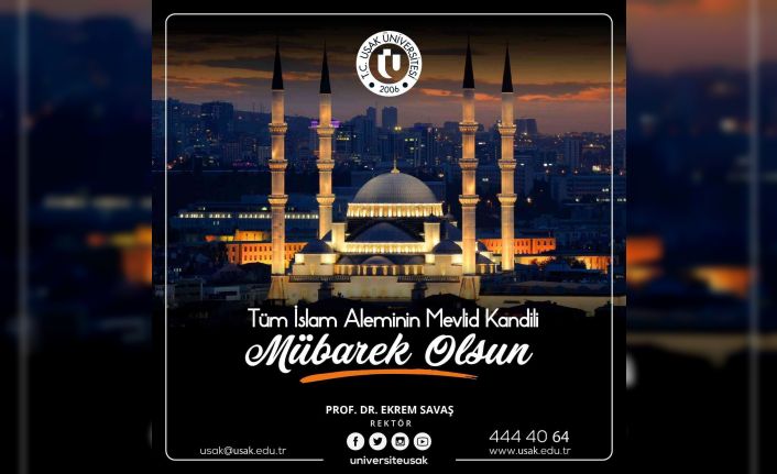 Rektör Savaş’tan Mevlid Kandili mesajı