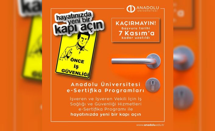 Anadolu Üniversitesi e-Sertifika programları için kayıt tarihi 7 Kasım’a kadar uzatıldı