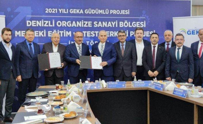 Denizli OSB Mesleki Eğitim ve Test Merkezi projesinde imzalar atıldı