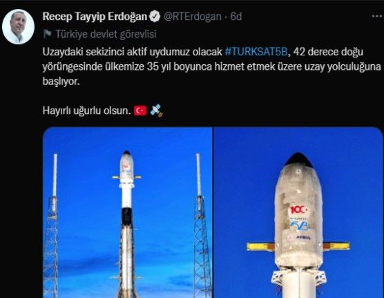 Cumhurbaşkanı Erdoğan: "Uzaydaki sekizinci akftif uydumuz oalcak Türksat 5B, 42 derece doğu yörüngesinde ülkemize 35 yıl boyunca hizmet etmek üzere uzay yolculuğuna başlıyor, hayırlı uğurlu olsun"