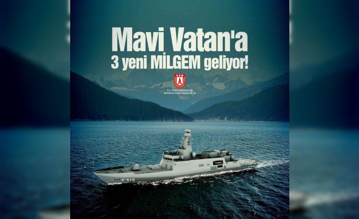 Savunma Sanayii Başkanı Demir: “Mavi Vatan’a 3 yeni MİLGEM geliyor”