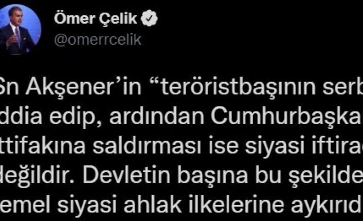 Sözcü Çelik’ten Akşener’e tepki: “Teröristbaşı Öcalan’ın hapisten çıkarılacağını söylemek iftira siyasetidir”