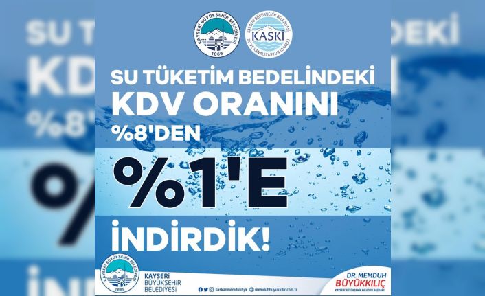 Başkan Büyükkılıç: "Su tüketim bedelindeki KDV oranını yüzde 1’e düşürdük"