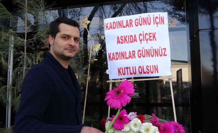 14 Şubat’ta askıda çiçek kampanyası başlatmıştı, 8 Mart’ta da o geleneği devam ettirdi