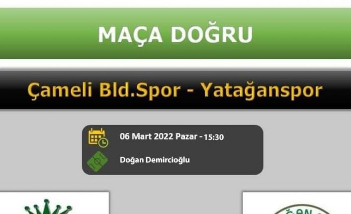 Çameli - Yatağan maçının yeri ve saati değişti