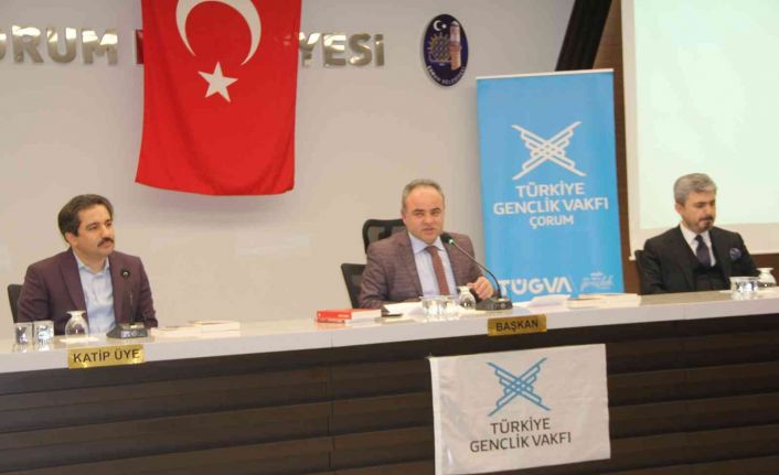 Çorum’da “Yavuz Sultan Selim’den 15 Temmuz’a Tarihin Kırılma Noktaları” konferansı