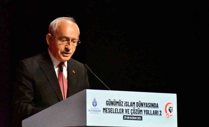 CHP Genel Başkanı Kemal Kılıçdaroğlu: “İslam dünyasının temel problemlerinin kaynağı, adaletsizliktir”