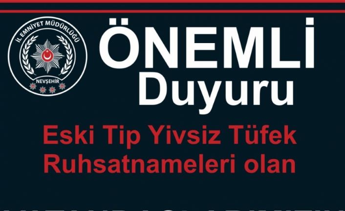 Emniyet Müdürlüğü uyardı; "Eski tip yivsiz tüfek ruhsatnamelerini yeniletmeyi unutmayın"