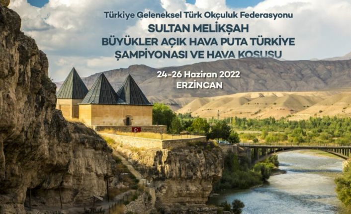 Geleneksel Okçuluk Türkiye Şampiyonası Erzincan’da düzenlenecek