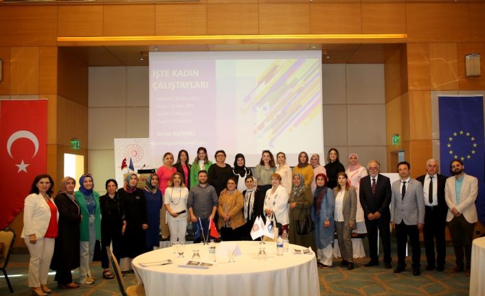 Malatya’da ’’İşte kadın’’ çalıştayları yapıldı