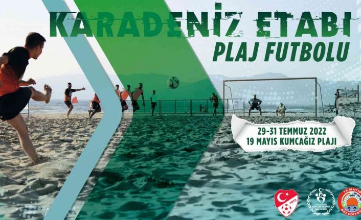 2022 TFF Plaj Futbolu Karadeniz Etabı 19 Mayıs ilçesinde yapılacak