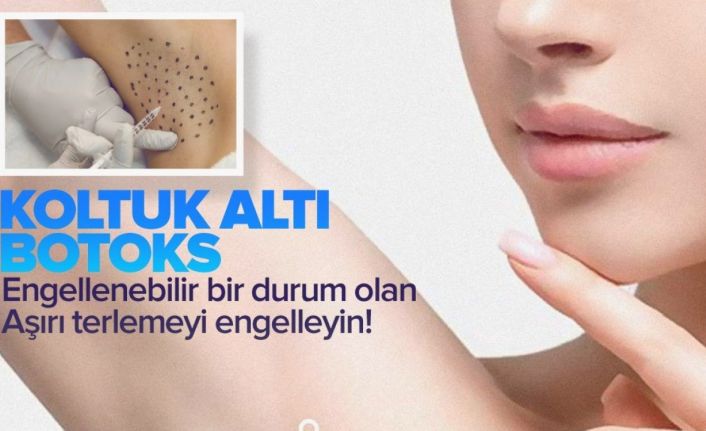 Sosyal yaşantıyı ve öz güveni negatif etkileyen aşırı terleme botoks ile tedavi edilebiliyor
